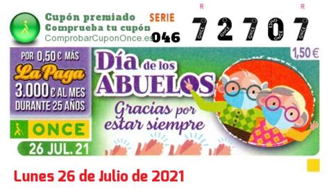 Cupon ONCE del Lunes 26 de Julio de 2021   Nº 72707 ...
