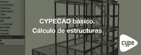 Curso CYPECAD básico. Cálculo de estructuras. 7ª edición ...