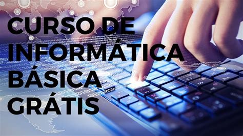 Curso de Informática Básica GRATUITO.   YouTube