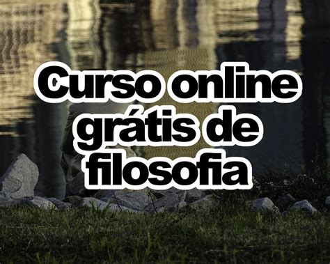 CURSO ONLINE DE FILOSOFIA GRÁTIS COM CERTIFICADO   FGV ...