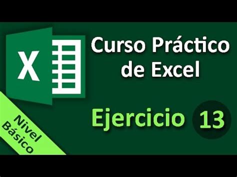 Curso Práctico de Excel. Ejercicio 13.   YouTube