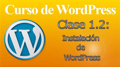 Curso WordPress gratis 1.2  Instalación de WordPress   YouTube