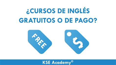 ¿Cursos de inglés gratuitos o de pago? | KSE Academy