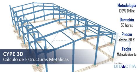 CYPE 3D. Cálculo de Estructuras Metálicas | Instituto Didactia