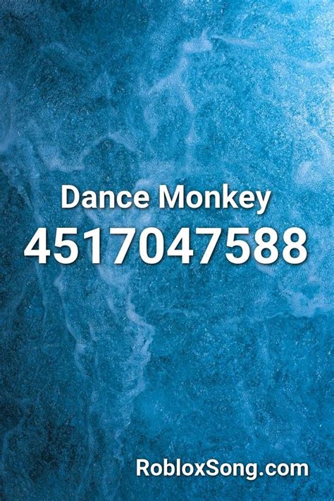 Dance Monkey Roblox ID   Roblox Music Codes em 2020