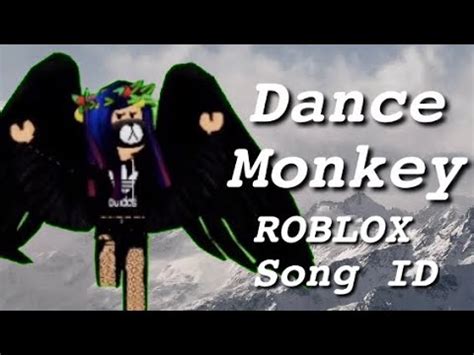 Dance Monkey ROBLOX Song ID 2019 NEW   YouTube