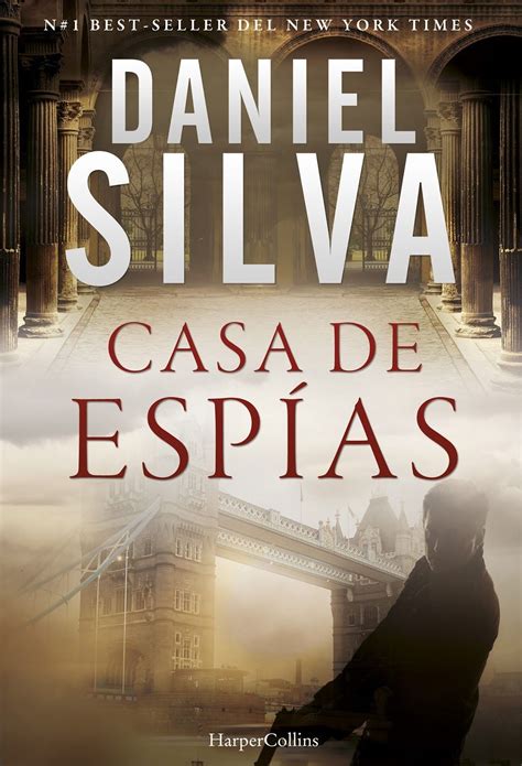 Daniel Silva nos espera en la  Casa de espías  | Libros ...