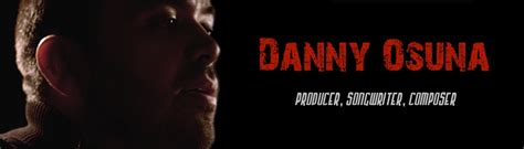 Danny Osuna – Website of Composer/ Musician Danny Osuna
