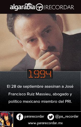 Dato para recordar — Asesinan a José Francisco Ruiz Massieu