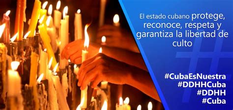 DDHH en Cuba: respeto a la libertad de religión y culto | Embajadas y ...