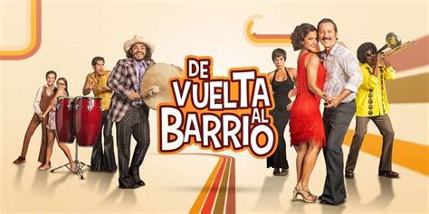De Vuelta Al Barrio Cuarta Temporada Capítulos Completos ...