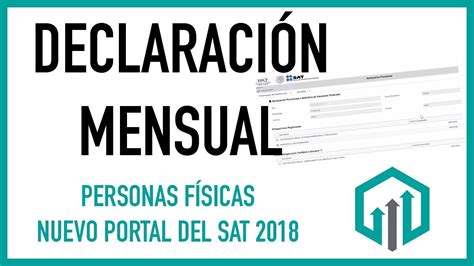 Declaración mensual persona física portal del SAT 2018 ...
