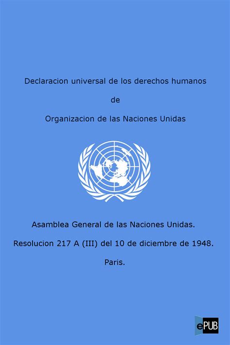 Declaración universal de los derechos humanos – ONU ...