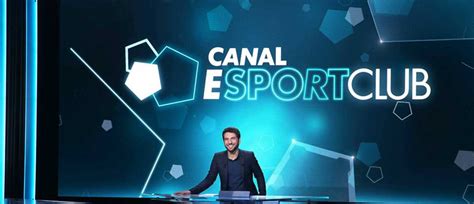 Découvrez le Canal eSport Club, le nouveau rendez vous des jeux vidéo ...