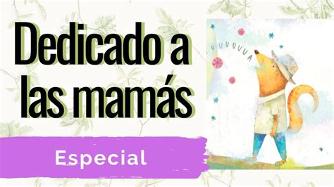 Dedicatoria para mamás – Especial – Celebración día de las ...