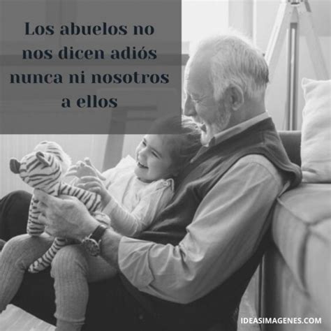 Dedicatorias, reflexiones y frases para Abuelos fallecidos