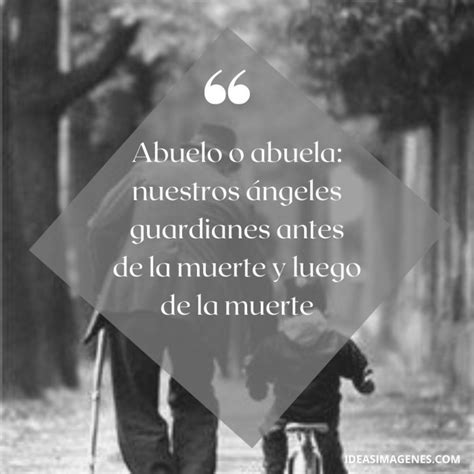 Dedicatorias, reflexiones y frases para Abuelos fallecidos