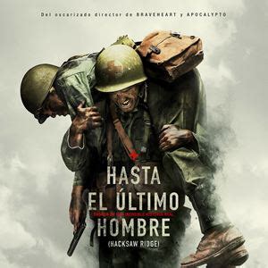 Der zweite Weltkrieg • Ver Tema   Hasta el último hombre  Hacksaw Ridge ...