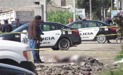 Desatada la violencia en Valle de Toluca; acribillan a balazos a 3 ...