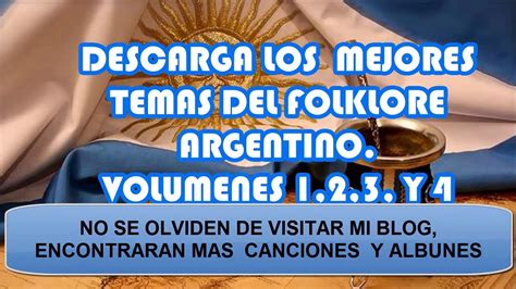 DESCARGA LAS MEJORES CANCIONES DEL FOLKLORE ARGENTINO   YouTube