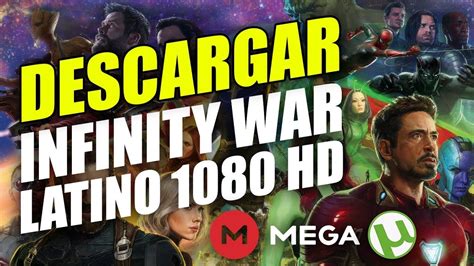 DESCARGAR AVENGERS INFINITY WAR 1080 FULL HD ESPAÑOL LATINO MEGA ...