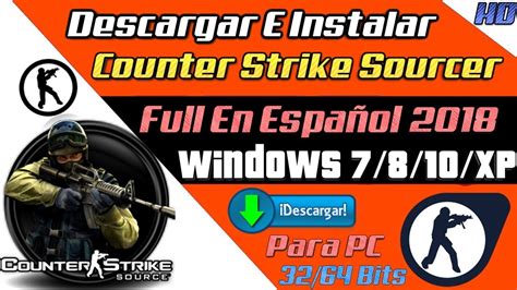 Descargar Counter Strike Source Para PC Full Español 32/64 Bits W7/8.1 ...