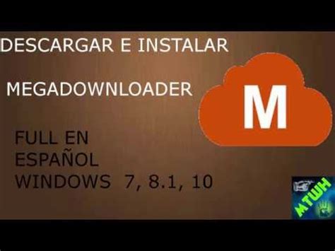 Descargar e instalar MegaDownloader Full en Español 2016 ...