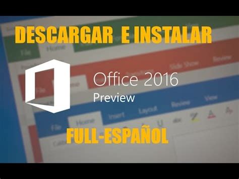 Descargar e instalar Office 16   2016 Gratis [Activado ...