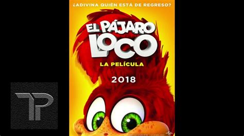 Descargar El pájaro loco la película MEGA HD 1080p True ...