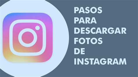 Descargar Imagen de Instagram 】Guía Paso a Paso 2020