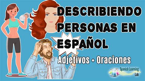 Describiendo Personas en Español: Adjetivos y Oraciones YouTube