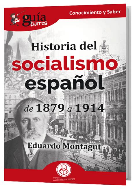 Descubre toda la historia del socialismo español   CasadeLetras