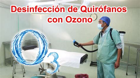 Desinfección de Quirófanos y otras áreas con Ozono   YouTube
