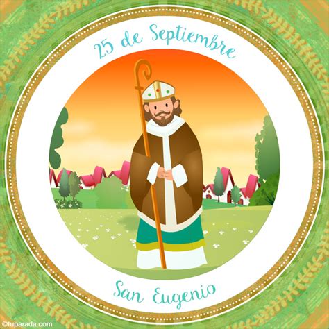 Día de San Eugenio, 25 de septiembre   El Santo del Día ...