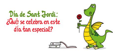 Día de Sant Jordi: ¿Qué se celebra en este día tan especial?