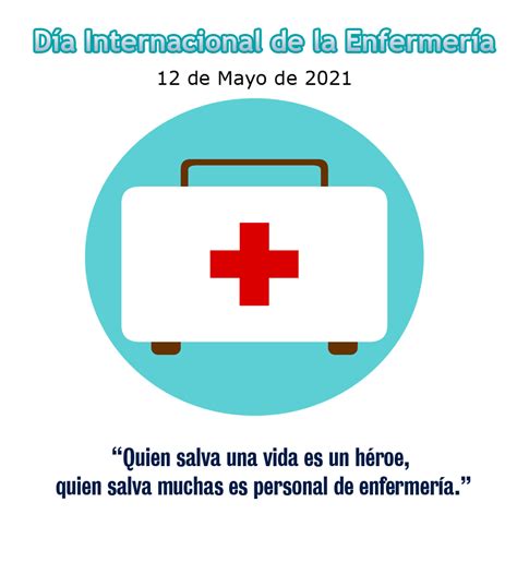Día Internacional de la Enfermería   12 de mayo de 2021   El Mexicano ...