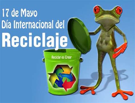 Día Internacional del Reciclaje   17 de Mayo   Imagenes y ...