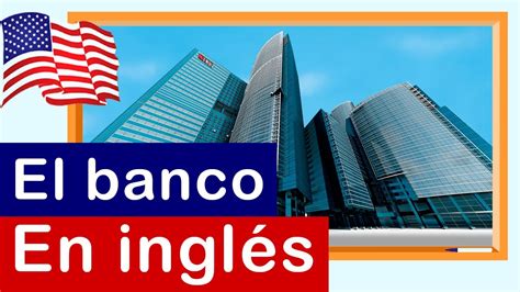 DIÁLOGO   El banco en INGLES    YouTube