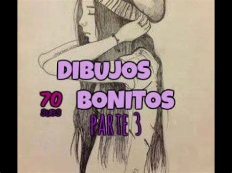 Dibujos Bonitos Parte 3   ESPECIAL 70 SUBS | Valenarte ...