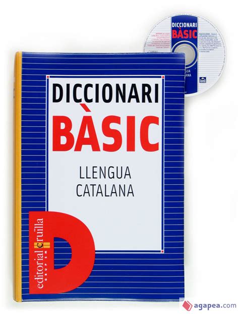 DICCIONARI BASIC. LLENGUA CATALANA. EDITORIAL CRUILLA, S.A : Agapea ...