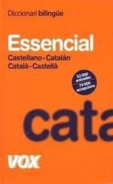 DICCIONARI ESSENCIAL CASTELLANO CATALAN/CATALA CASTELLA | VV.AA ...