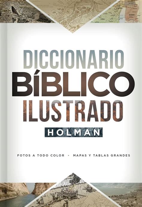 Diccionario Bíblico Ilustrado Holman: Fotos a todo color ...