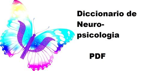 Diccionario de neuro psicología  PDF, tiempo de leer ~ Arquetipo Digital