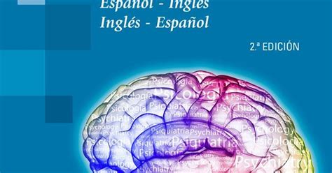 Diccionario de Psicología y Psiquiatría: español inglés, inglés español ...