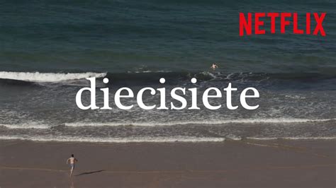 Diecisiete: ¿la mejor película de Netflix de 2019 ...