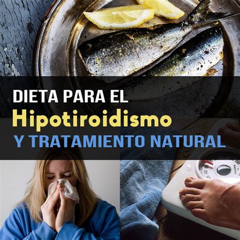 Dieta para el hipotiroidismo y tratamiento natural | La ...