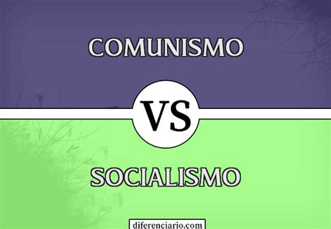 Diferencia entre comunismo y socialismo