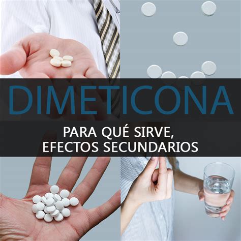 Dimeticona: Para Qué Sirve, Efectos Secundarios, Dosis Y ...