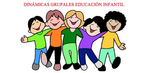 Dinámicas de grupo para educación infantil y primaria