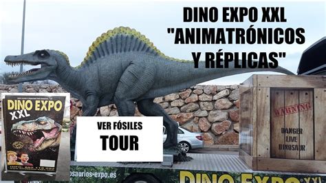 Dino Expo XXL:  réplicas y animatrónicos  4/4  VF TOUR ...